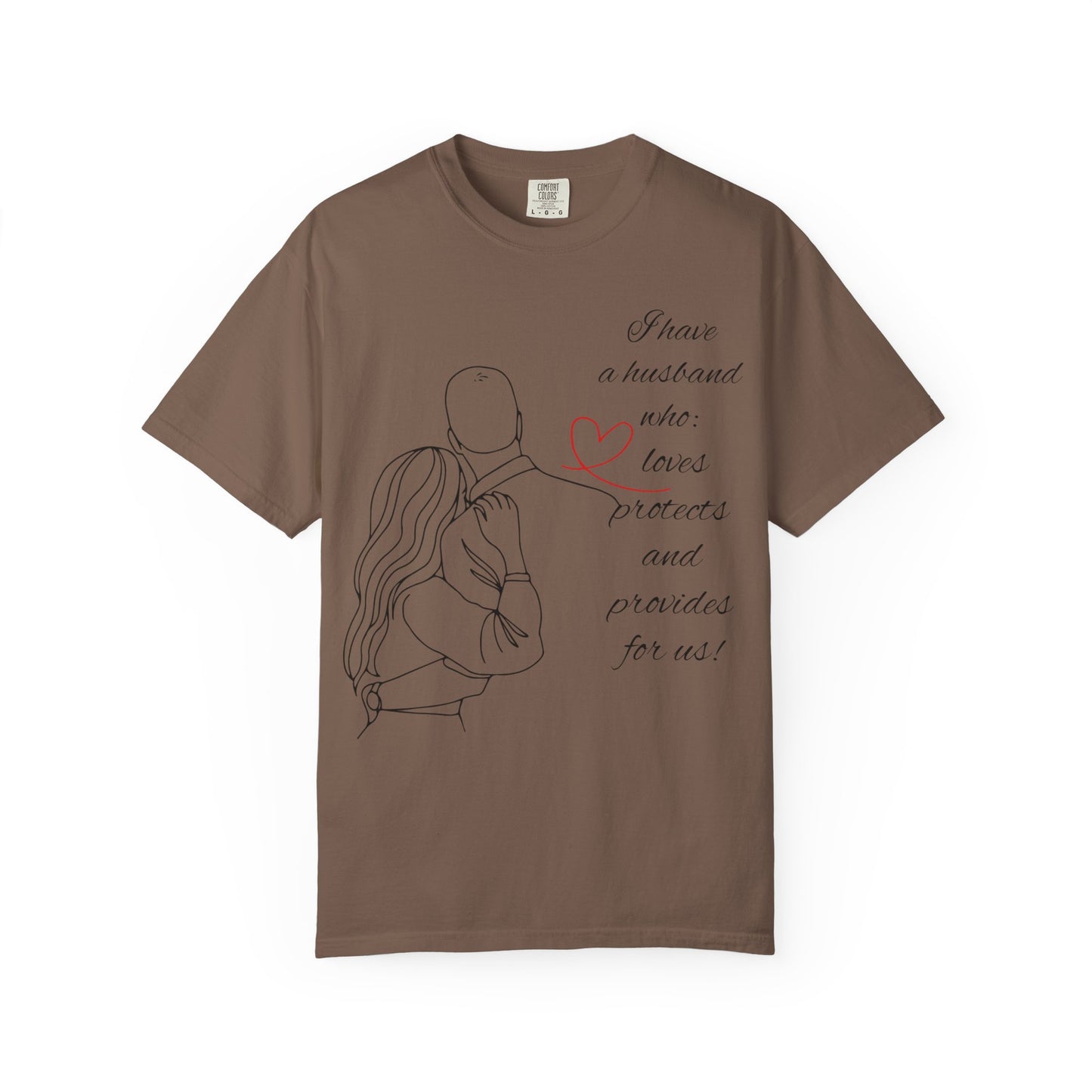 "I Have a Husband........." Unisex Garment-Dyed T-shirt