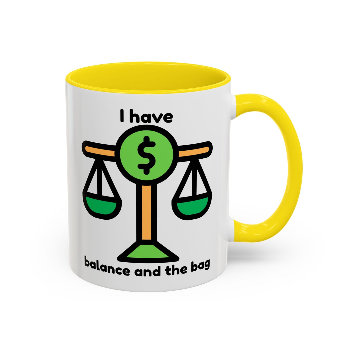 "I Have Balance and the Bag" Coffee Mug - Fun Finance Gift for Budgeting Enthusiasts