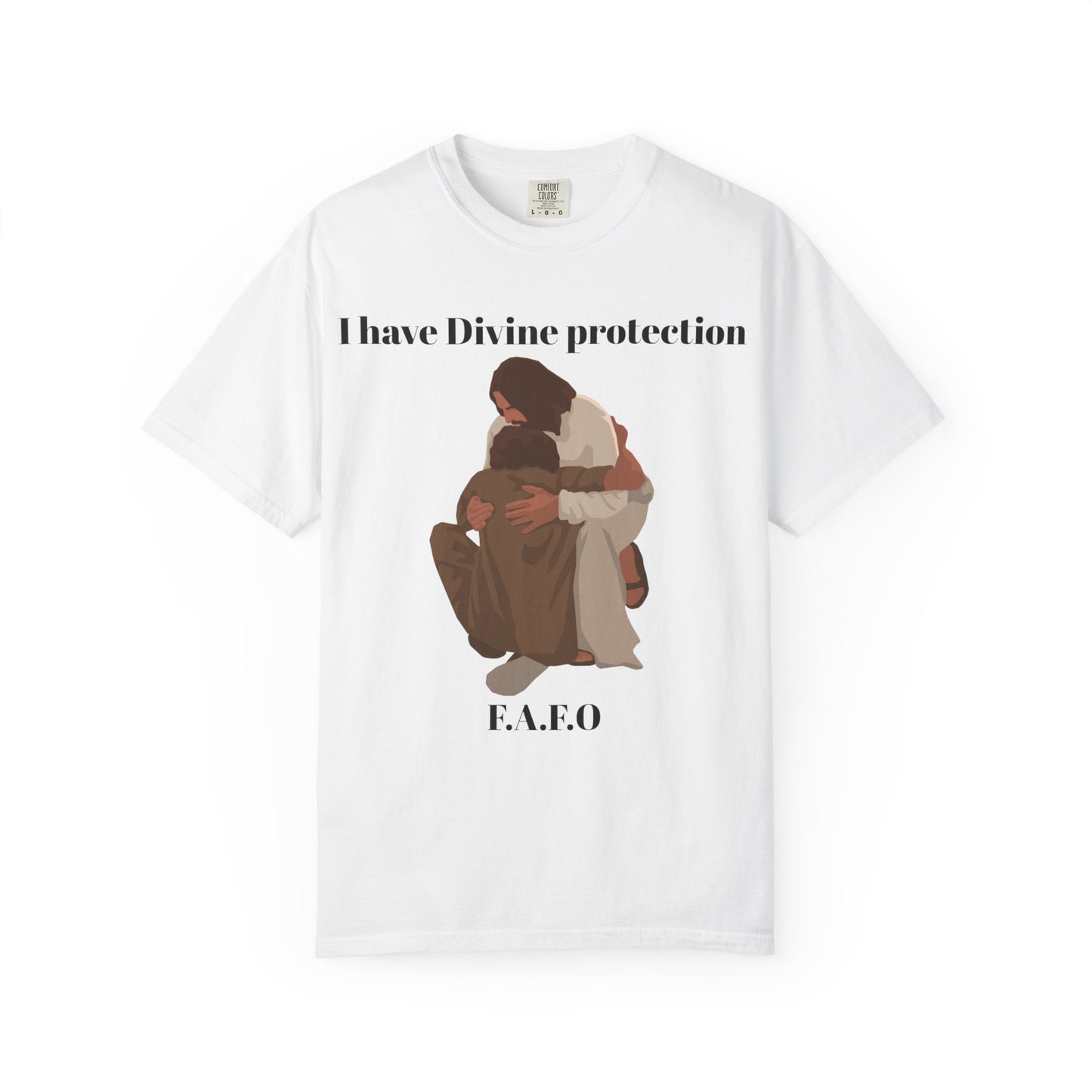 "I Have Divine Protection F.A.F.O"