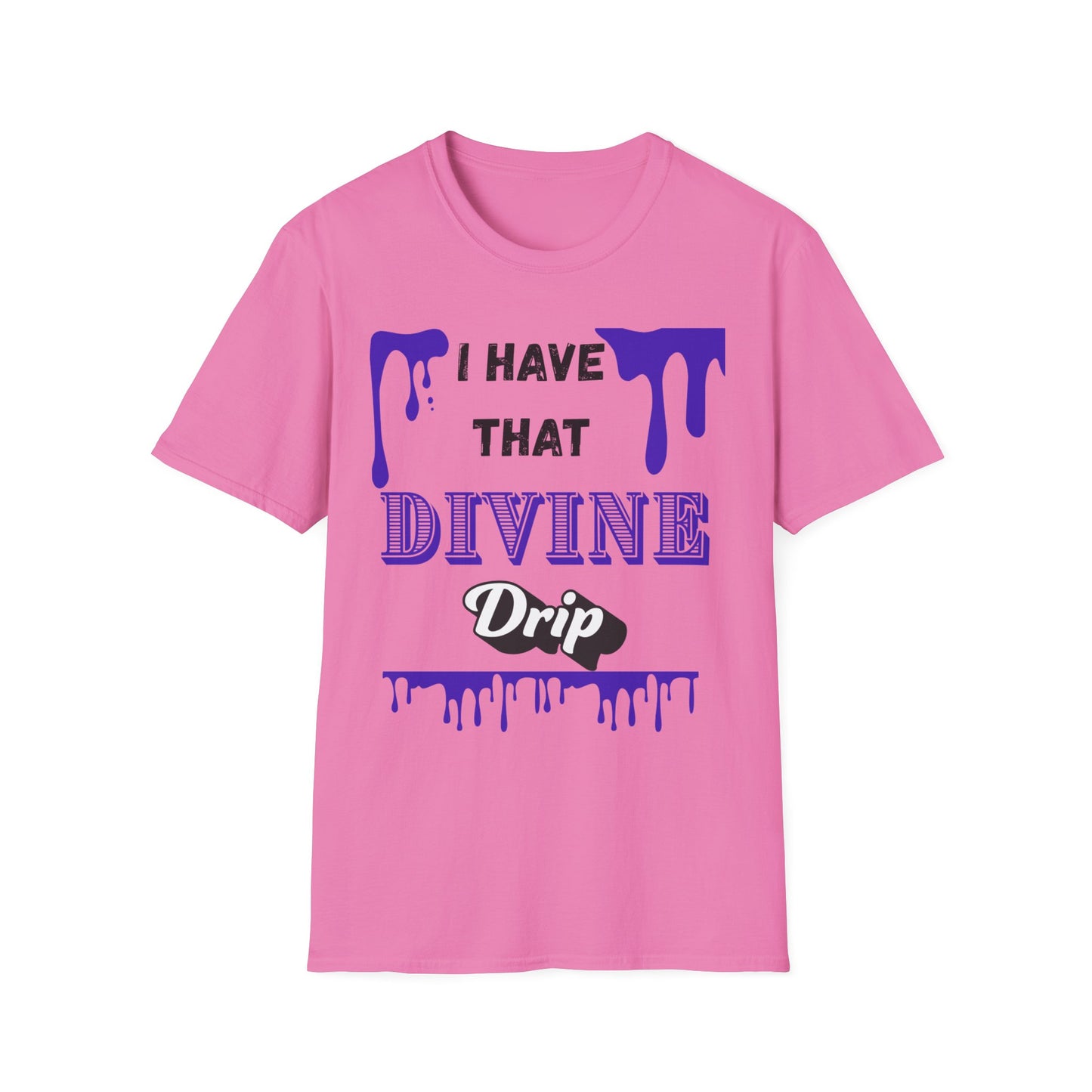 "I Have that Divine Drip" -  Unisex Softstyle T-Shirt - Trendy Graphic Tee for Casual Outings