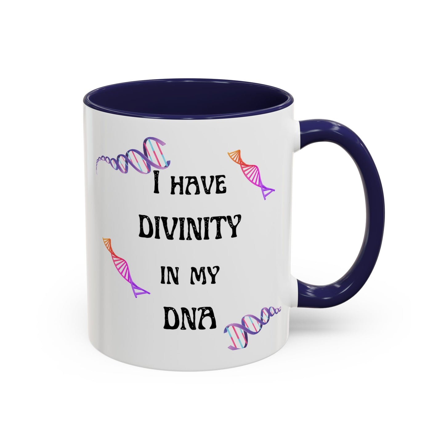 I Have Divinity in my DNA" Coffee Mug, Inspirational Gift, Science Mug, Genetic Enthusiast, Unique Ceramic Cup, Birthday Present