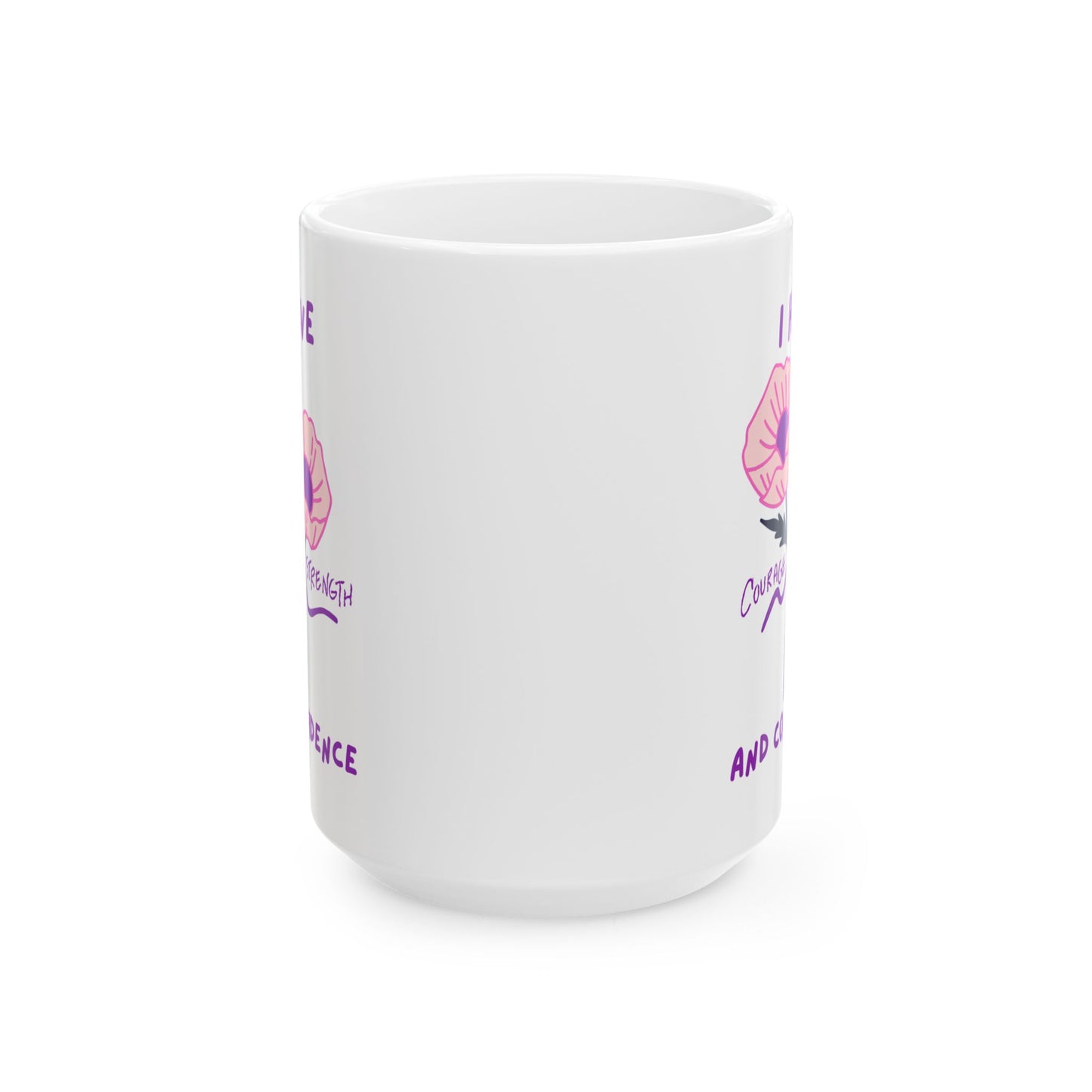 "I Have Courage Strength & Confidence" (Purple) | Ceramic Mug, Inspirational Coffee Cup, Motivational Gift, Home Office Mug, Tea Lover's Gift, Self-Care Essentials