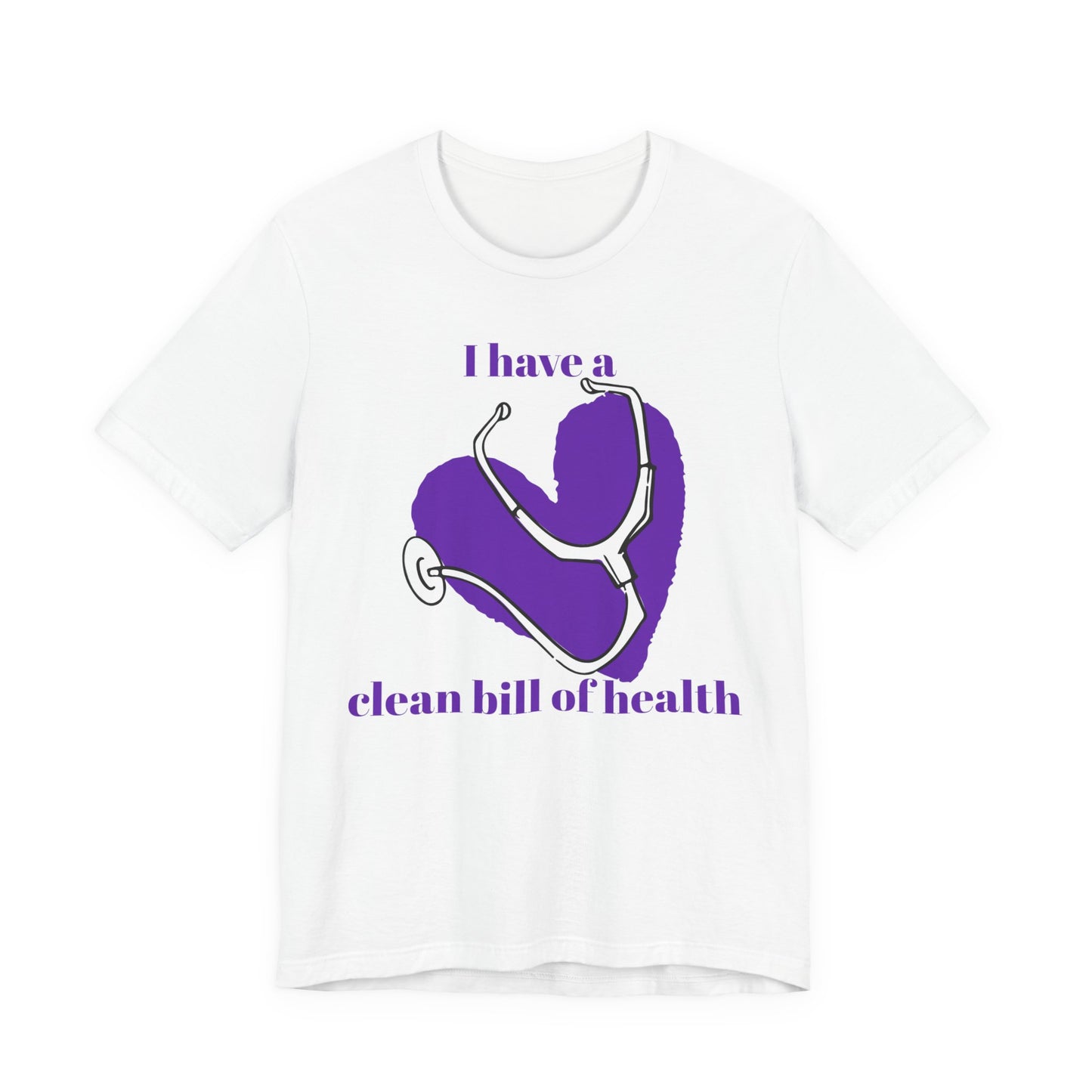 "I Have a Clean Bill of Health" (Purple) - Unisex Jersey Short Sleeve Tee