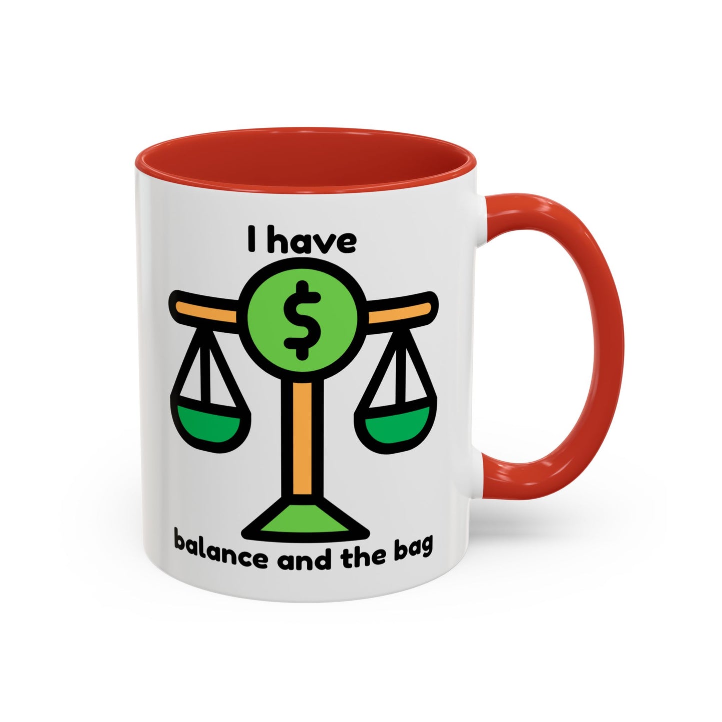 "I Have Balance and the Bag" Coffee Mug - Fun Finance Gift for Budgeting Enthusiasts