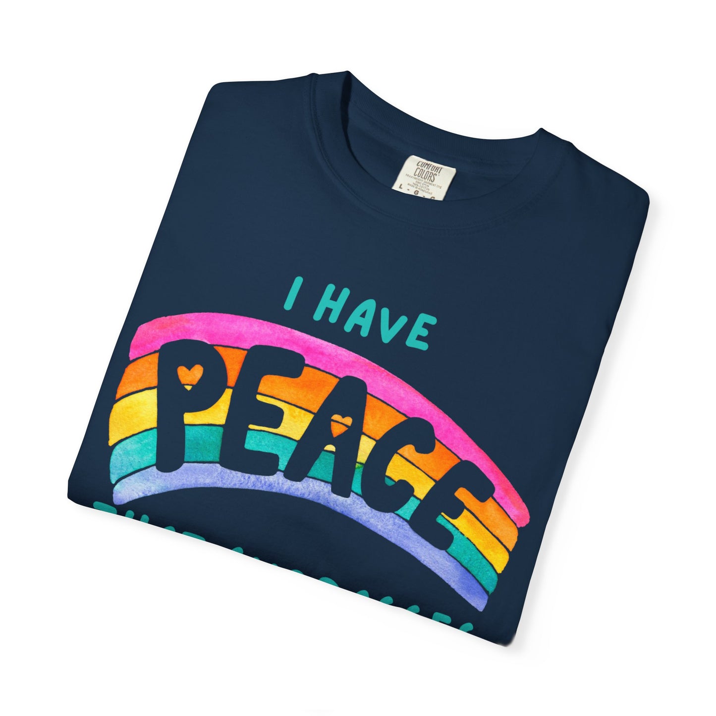 "I Have Peace that Surpasses", Inspirational T-shirt, Relaxed Fit Garment-Dyed Top, Mindfulness Apparel, Spiritual Gift, Everyday Wear