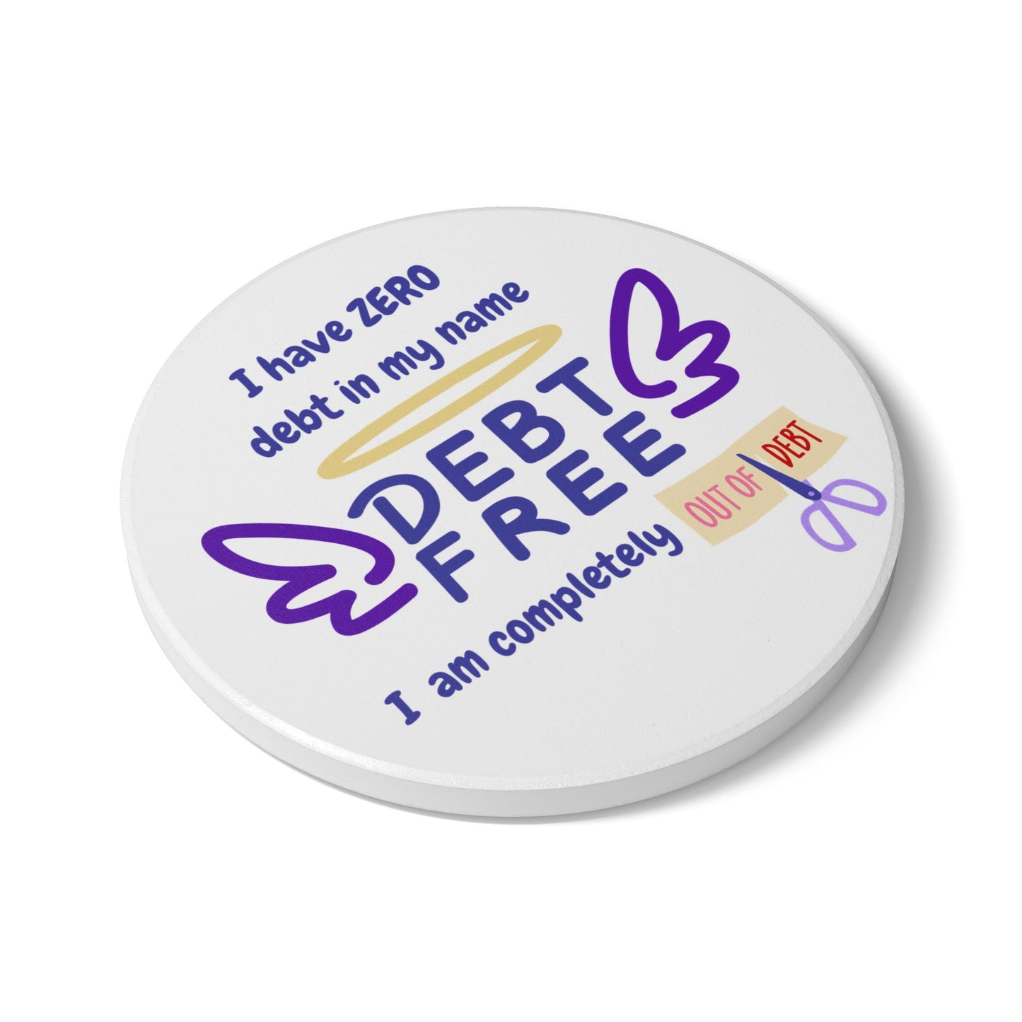 " I am Debt Free" (White) - Ceramic Coaster