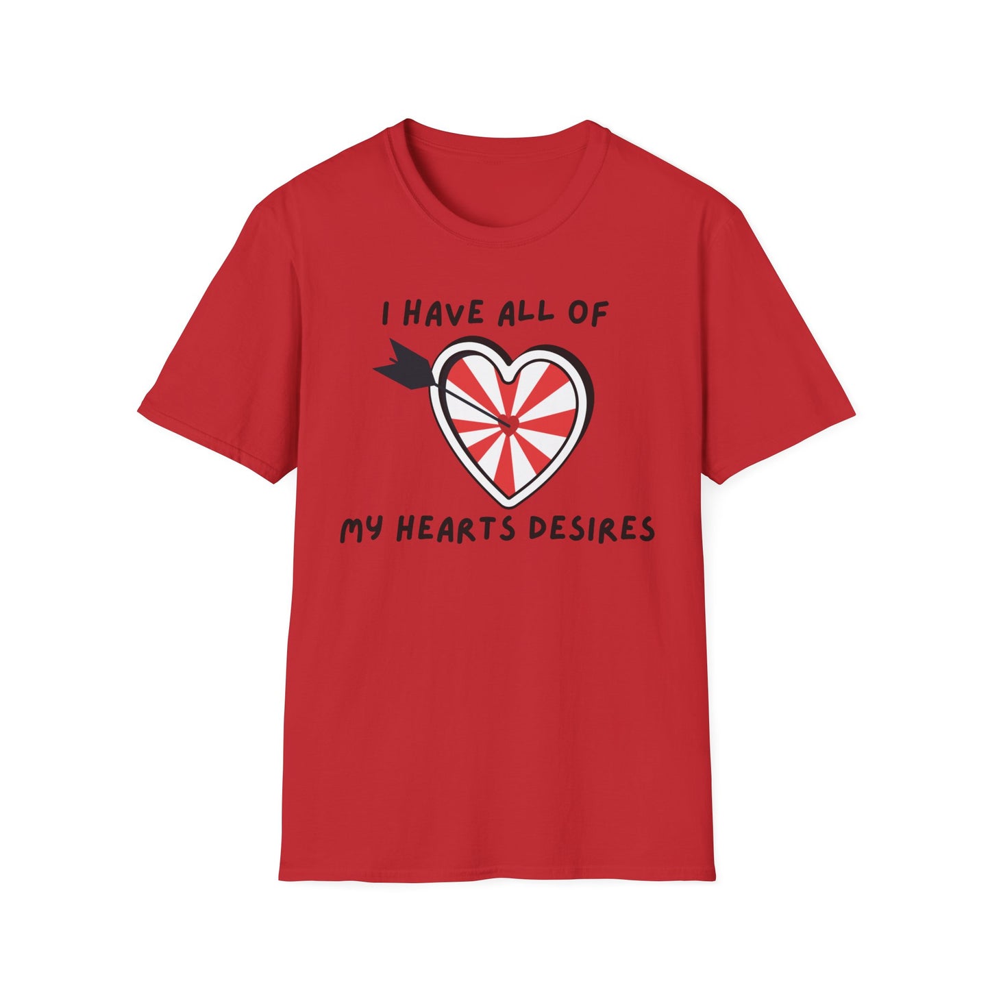 "I Have All of my Heart's Desires" Manifesting T-Shirt - Manifesting Gift, Cute Love Tee, Unisex Casual Wear, Quirky Graphic Shirt, Fun Everyday Style