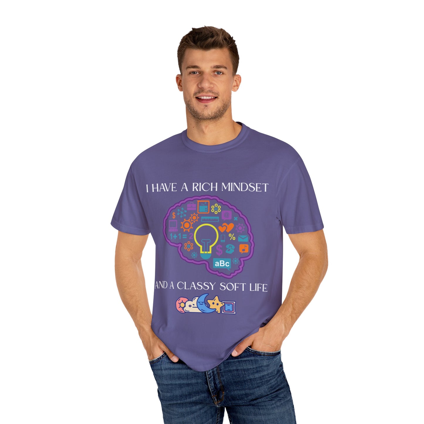 "I Have Rich Mindset" T-Shirt: Empowering Unisex Garment-Dyed Wear for Confidence and Style, Positive Vibes, Gift for Graduations, Motivational Apparel