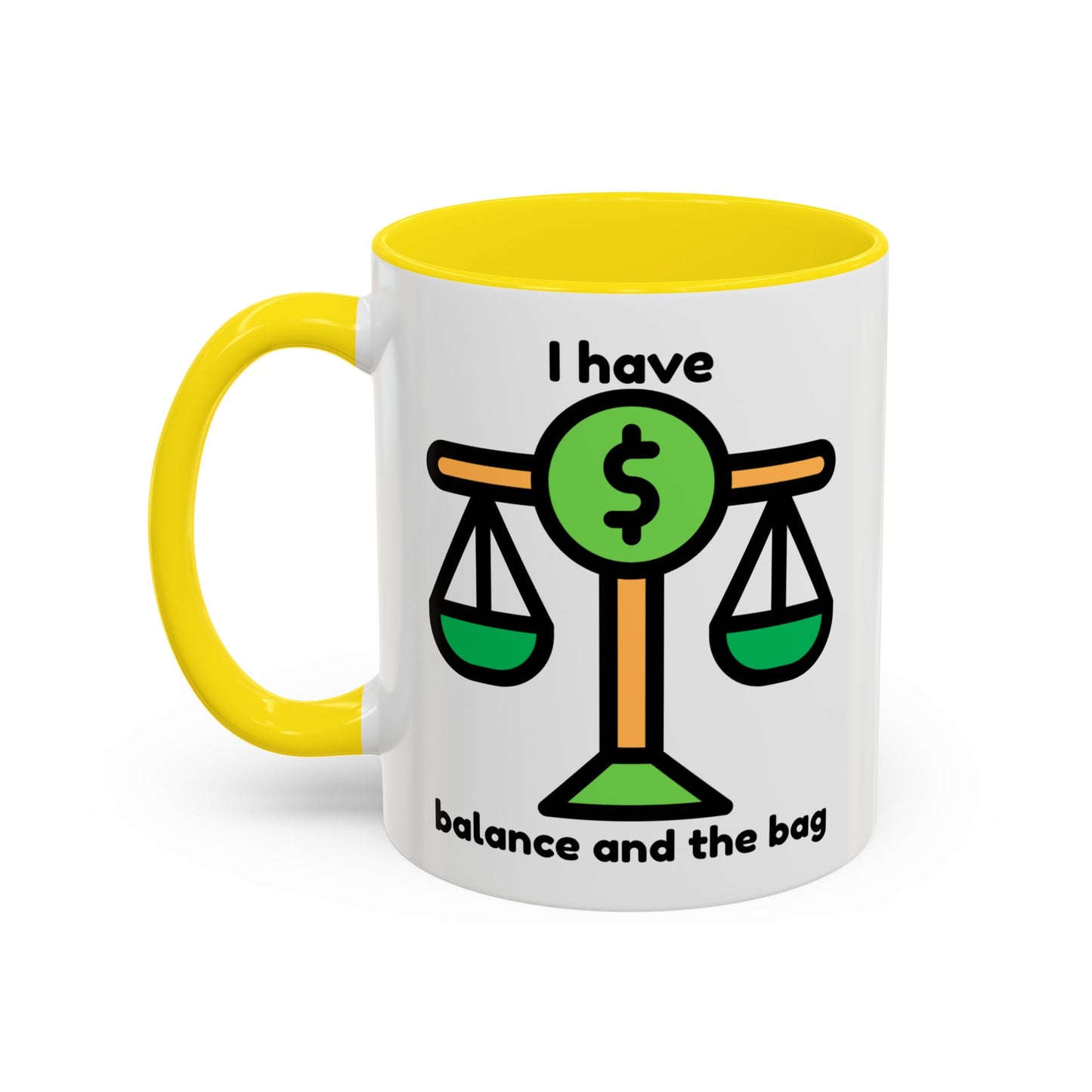 "I Have Balance and the Bag" Coffee Mug - Fun Finance Gift for Budgeting Enthusiasts