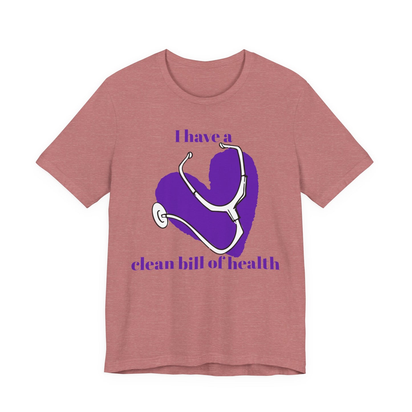 "I Have a Clean Bill of Health" (Purple) - Unisex Jersey Short Sleeve Tee