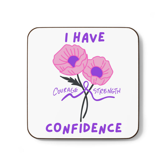 "I Have Courage Strength & Confidence" (Purple) - Hardboard Back Coaster