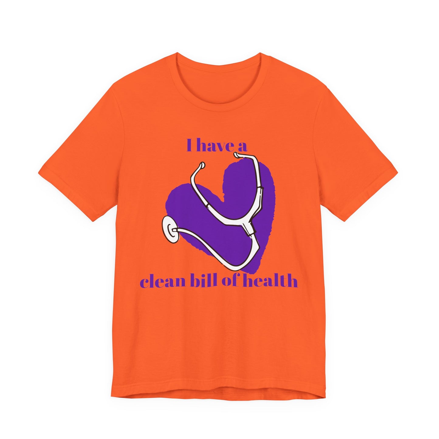 "I Have a Clean Bill of Health" (Purple) - Unisex Jersey Short Sleeve Tee