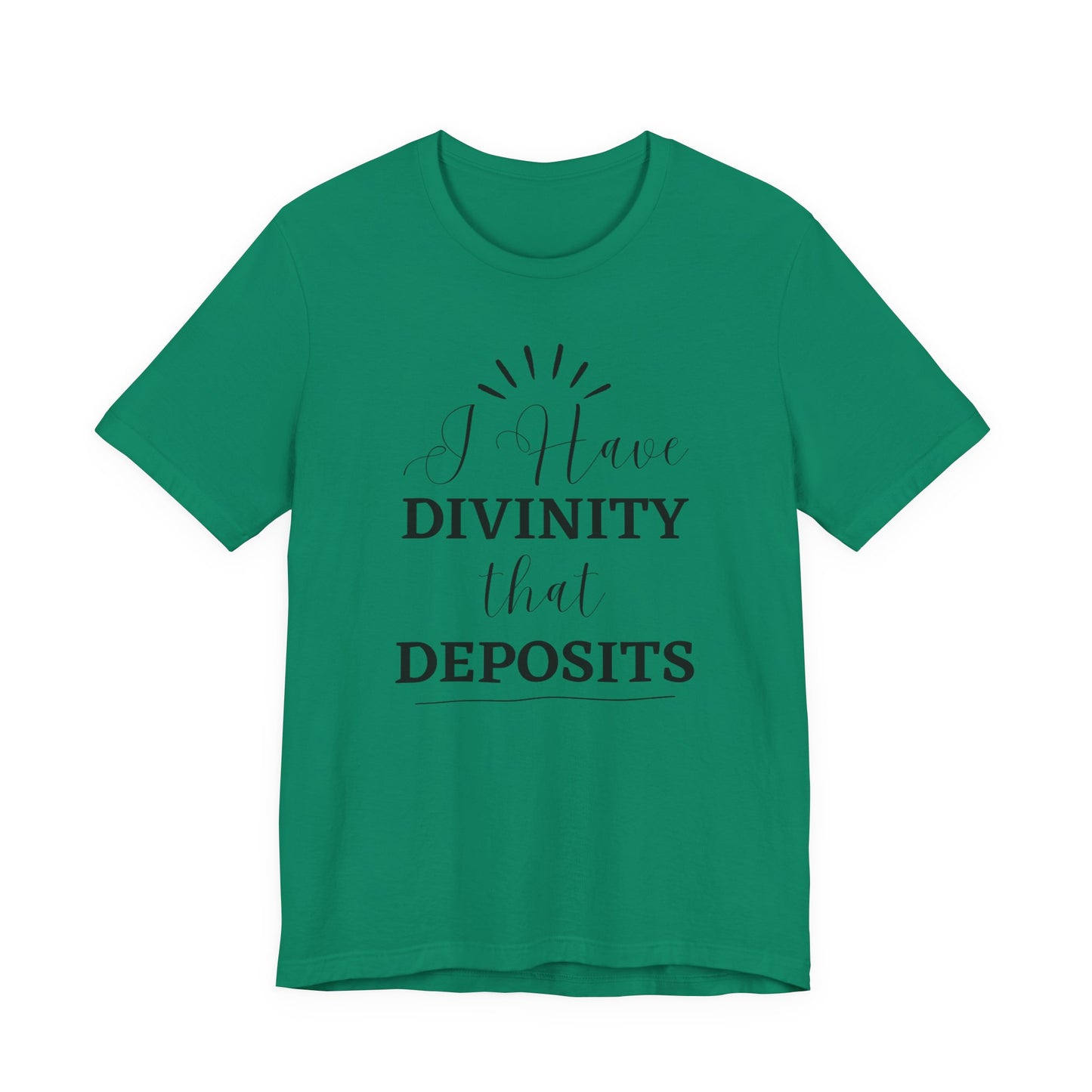 "I Have Divinity that Deposits" Tee, Motivational Shirt, Unisex Graphic Tee, Spiritual Apparel, Gift for Faith Lovers, Inspirational Shirt