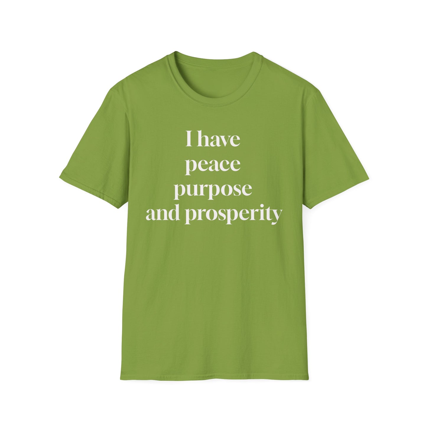 "I Have Peace, Purpose, and Prosperity" | Inspirational Unisex Softstyle T-Shirt
