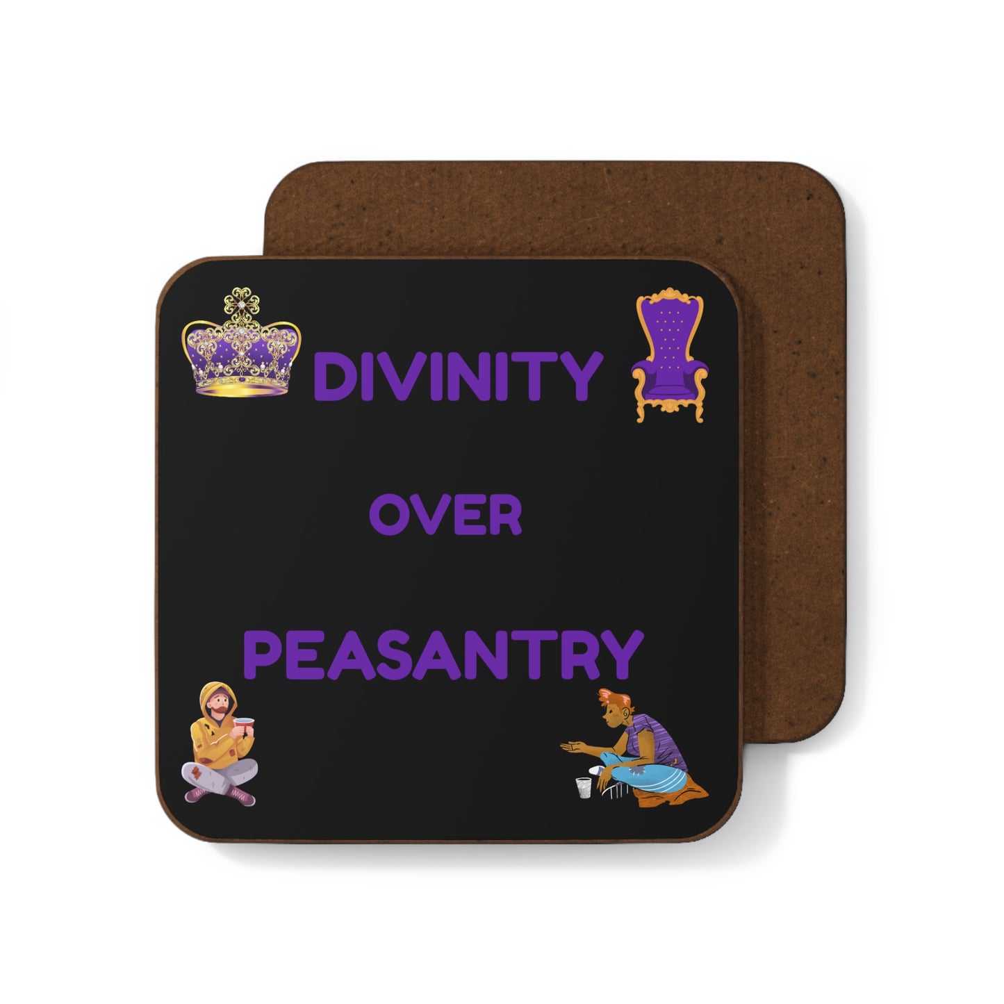"Divinity over Peasantry" (Black) - Hardboard Back Coaster