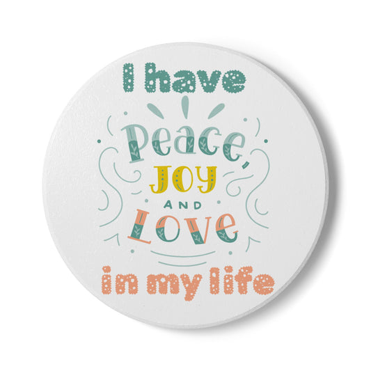"I Have Peace Love & Joy" (White) - Ceramic Coaster