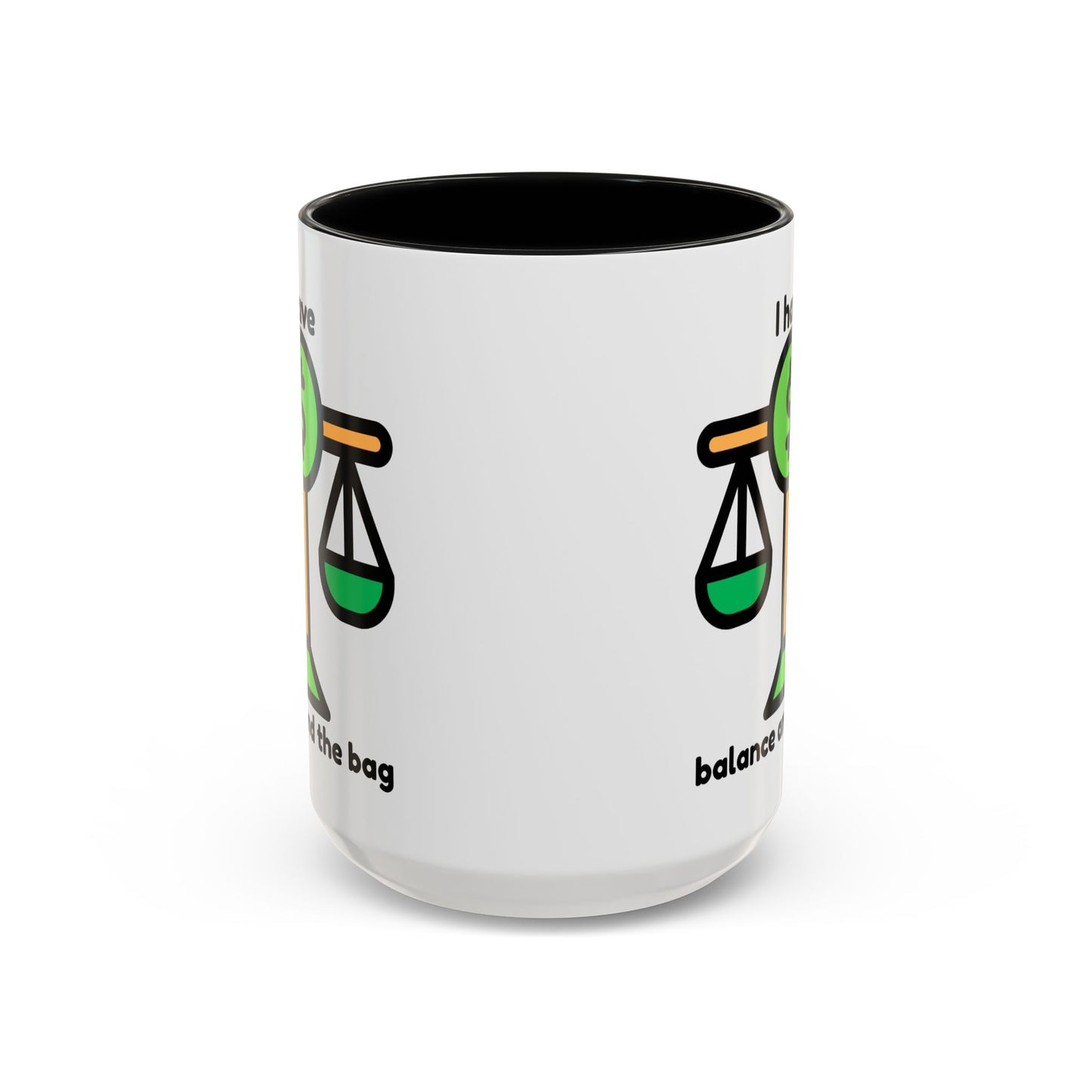 "I Have Balance and the Bag" Coffee Mug - Fun Finance Gift for Budgeting Enthusiasts