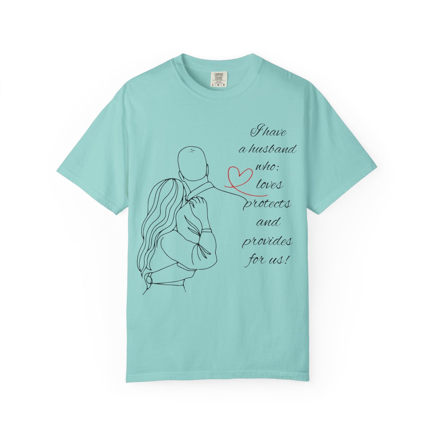 "I Have a Husband........." Unisex Garment-Dyed T-shirt