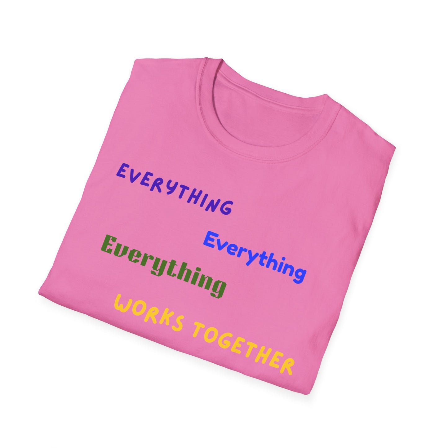 "Everything Works Together for My Good......"  T-Shirt