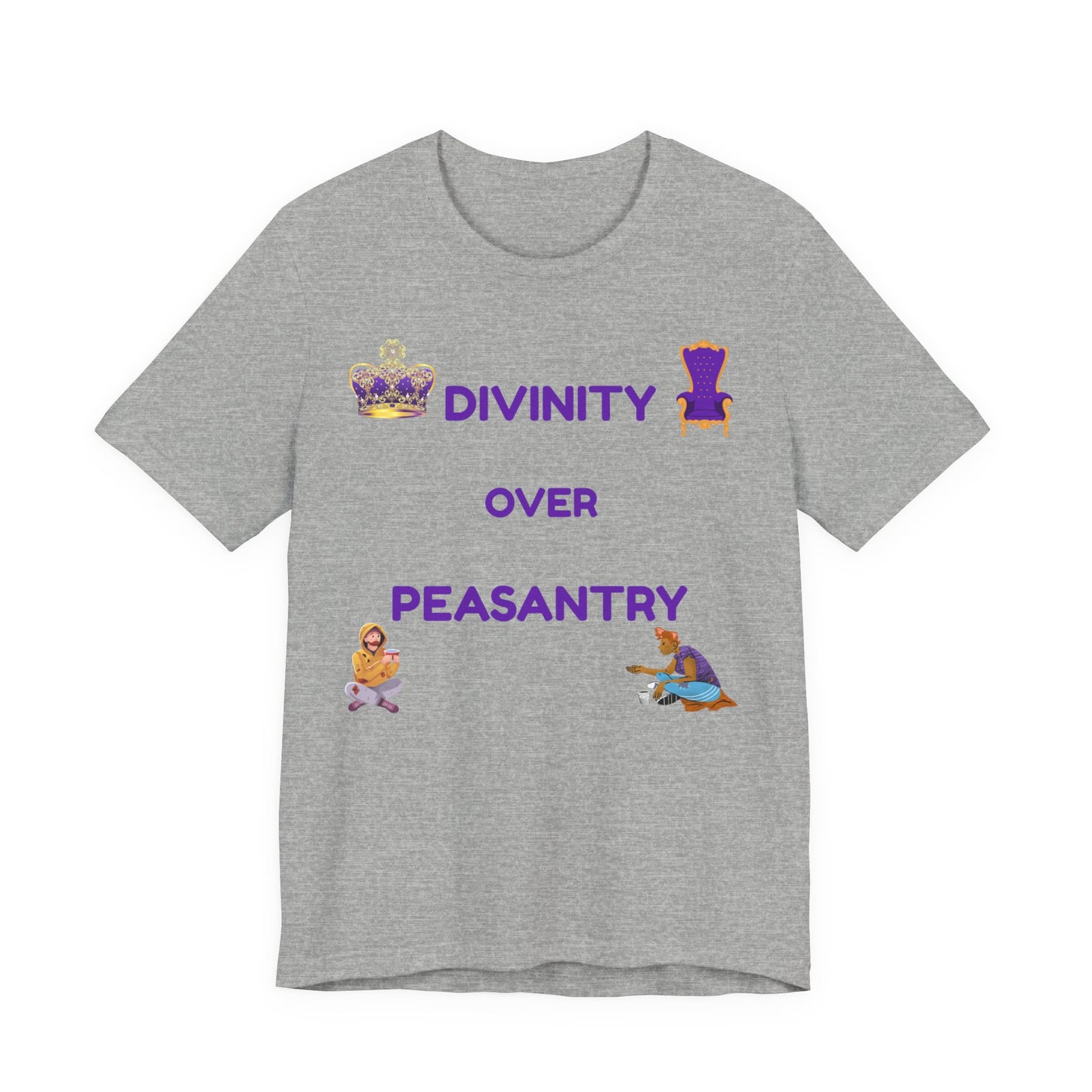 "Divinity Over Peasantry" - Unisex Jersey Short Sleeve Tee