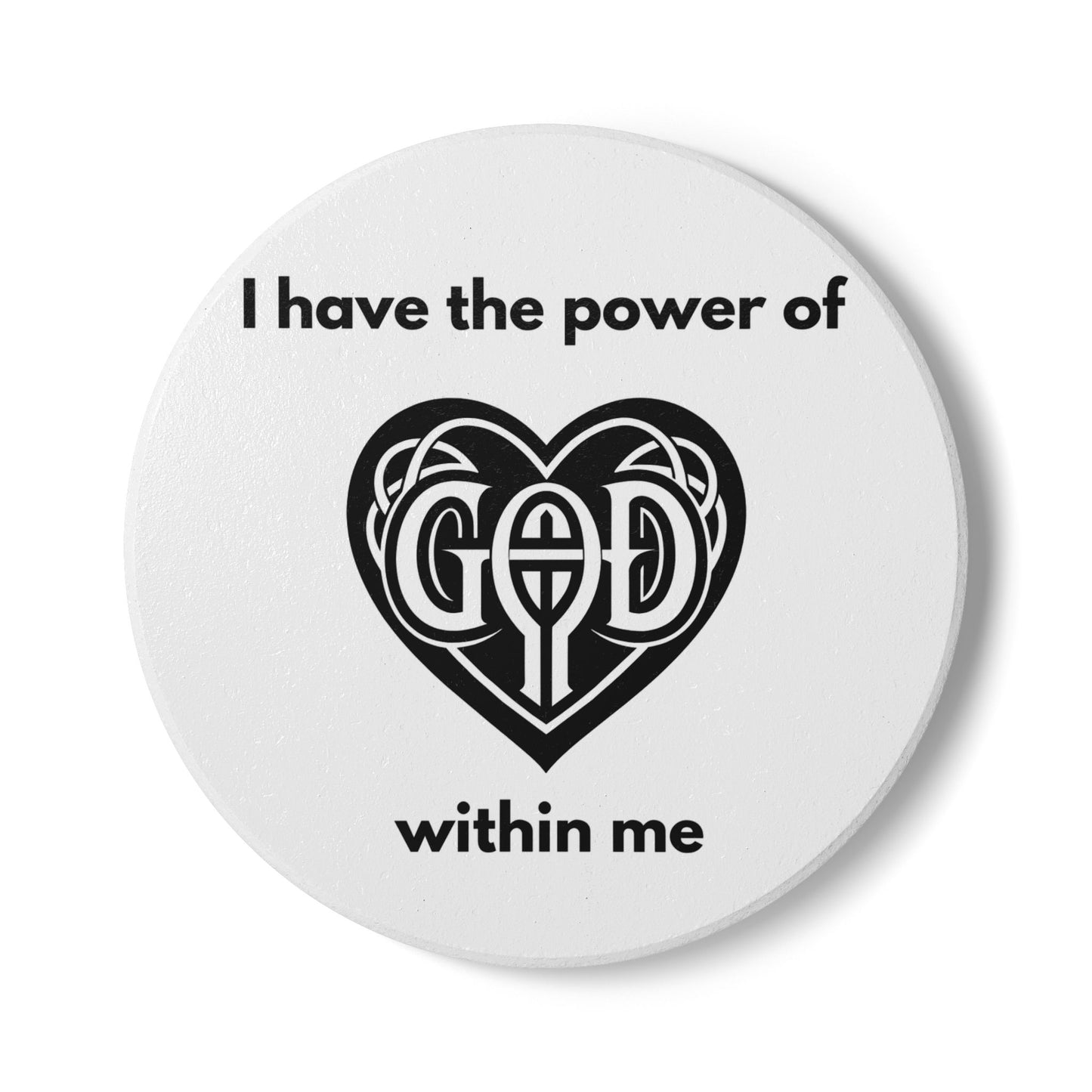 "I Have the Power of God Within" (White) - Ceramic Coaster