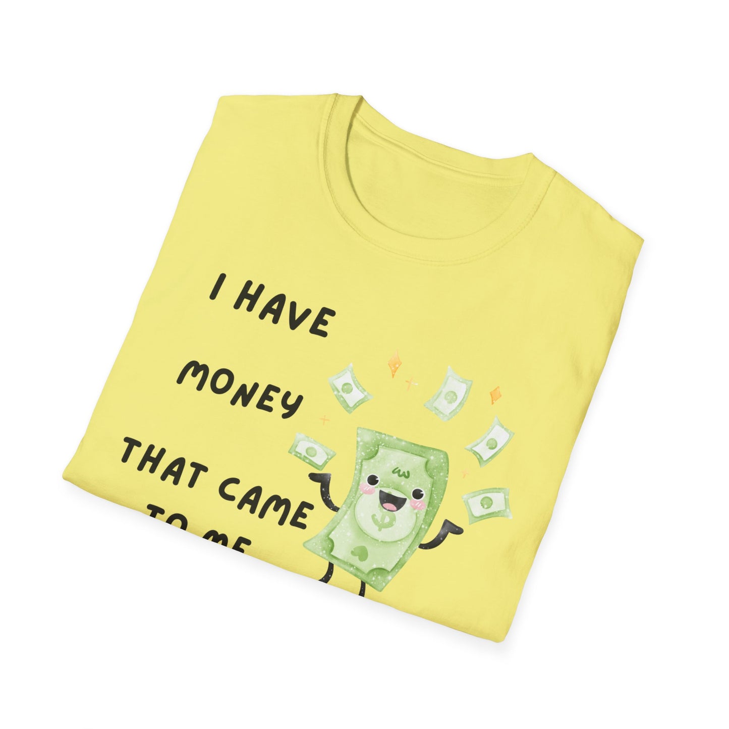 Unexpected Money Vibes Unisex Softstyle T-Shirt