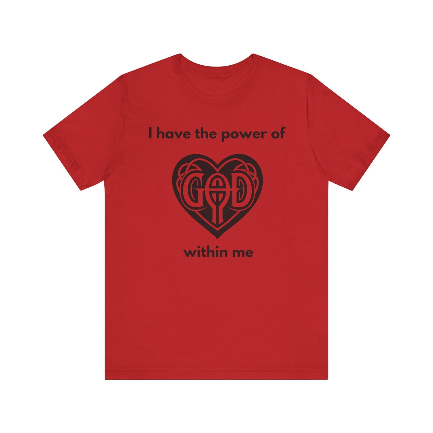 "I Have the Power of God within me" - Unisex Jersey Short Sleeve Tee