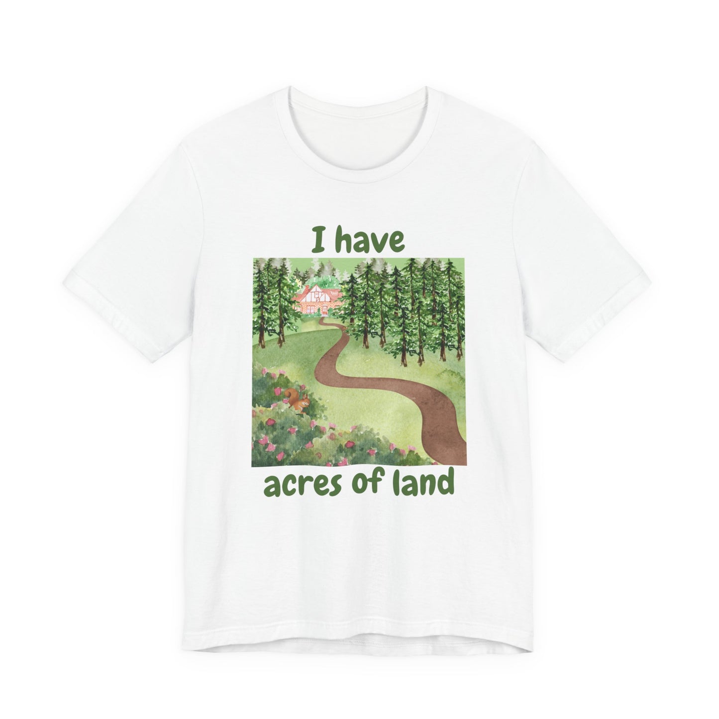 "I Have Acres of Land" #2 - Unisex Jersey Short Sleeve Tee