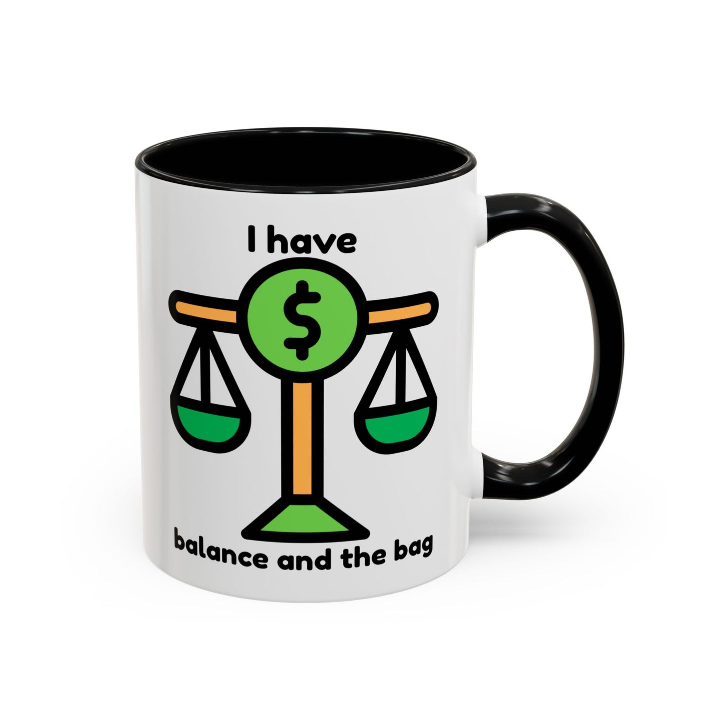 "I Have Balance and the Bag" Coffee Mug - Fun Finance Gift for Budgeting Enthusiasts