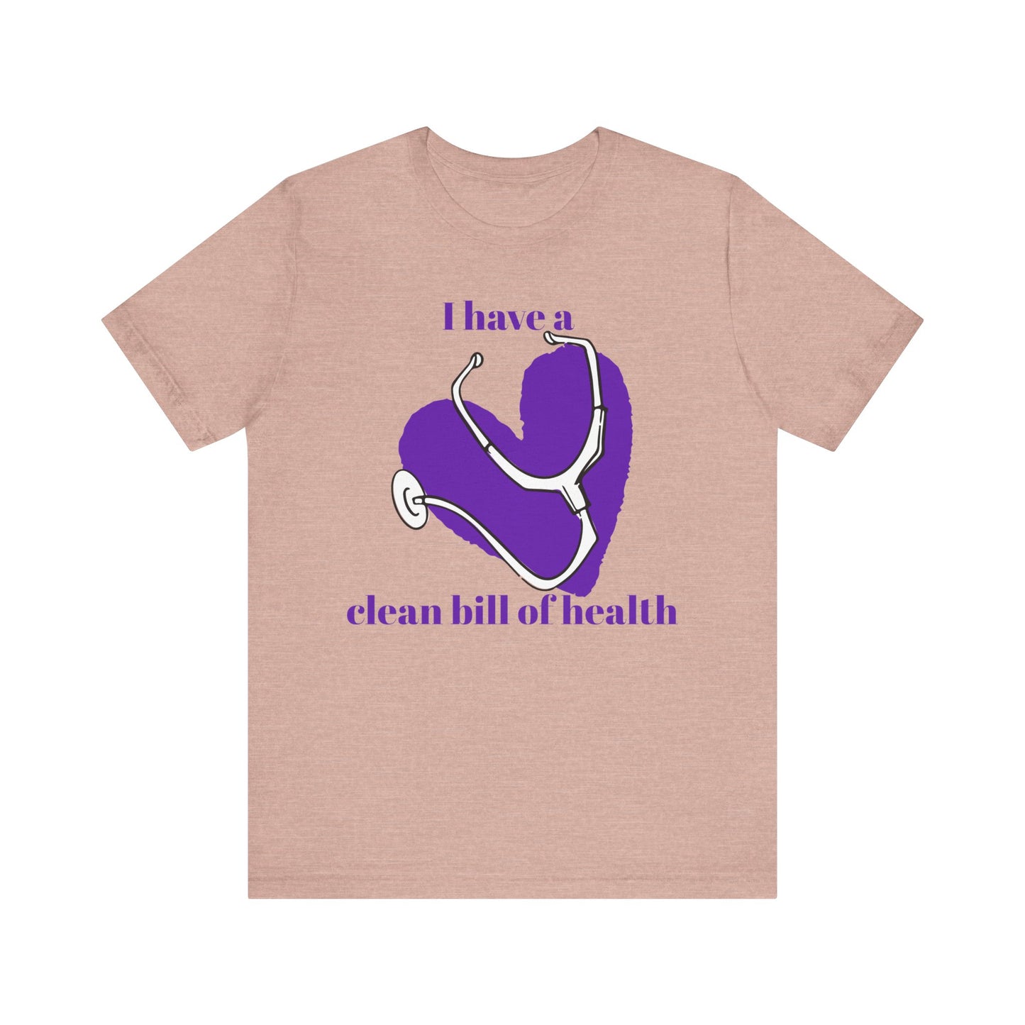 "I Have a Clean Bill of Health" (Purple) - Unisex Jersey Short Sleeve Tee
