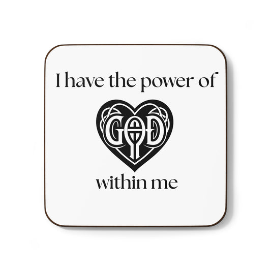 "I Have the Power of God within me" - Hardboard Back Coaster