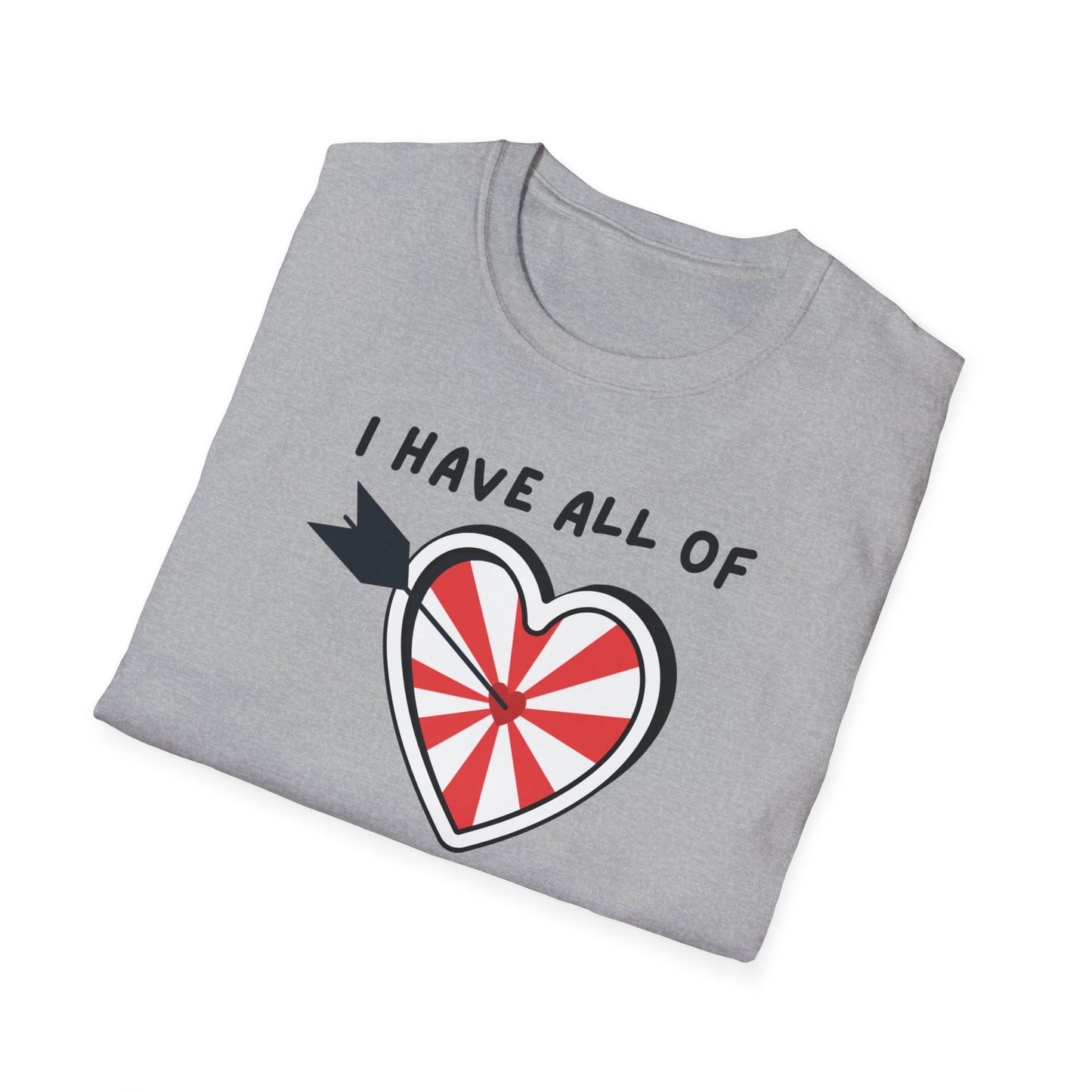 "I Have All of my Heart's Desires" Manifesting T-Shirt - Manifesting Gift, Cute Love Tee, Unisex Casual Wear, Quirky Graphic Shirt, Fun Everyday Style