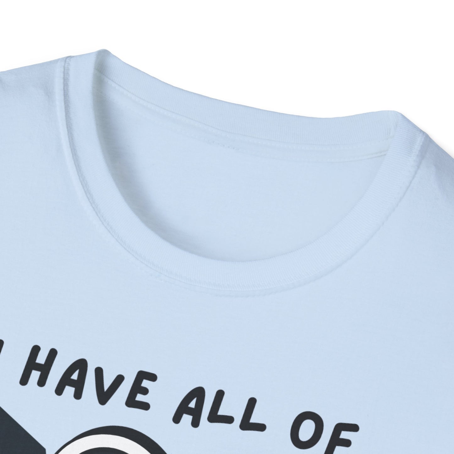 "I Have All of my Heart's Desires" Manifesting T-Shirt - Manifesting Gift, Cute Love Tee, Unisex Casual Wear, Quirky Graphic Shirt, Fun Everyday Style