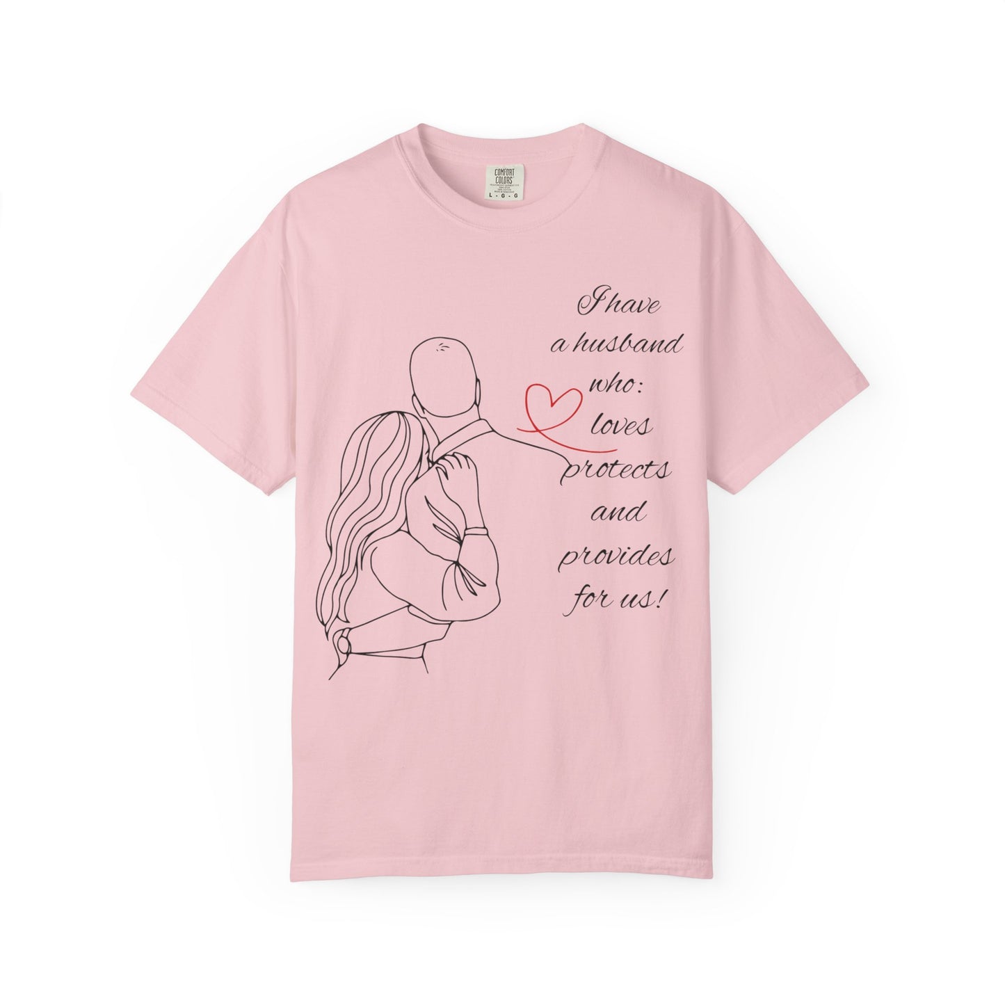 "I Have a Husband........." Unisex Garment-Dyed T-shirt