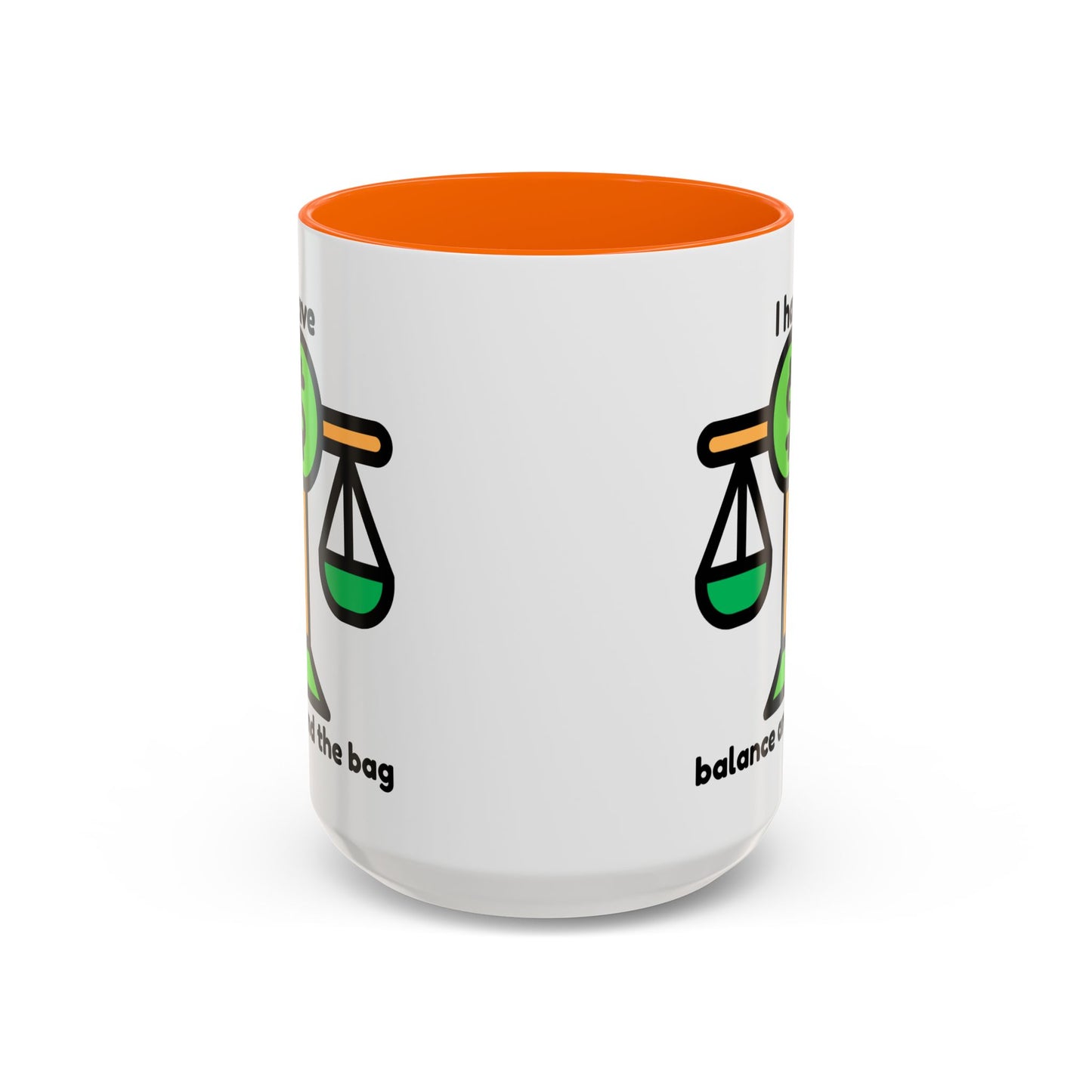 "I Have Balance and the Bag" Coffee Mug - Fun Finance Gift for Budgeting Enthusiasts