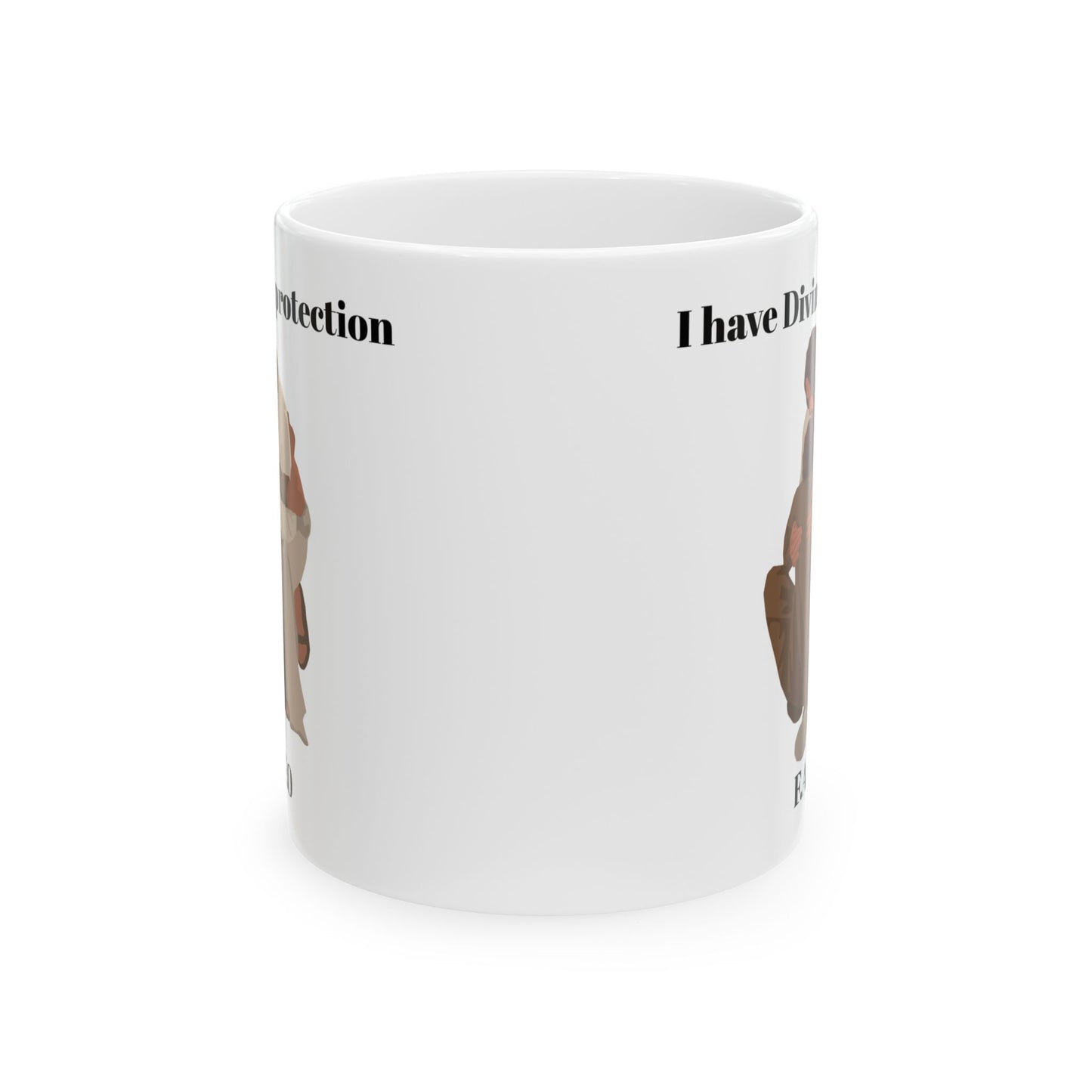 "I Have Divine Protection F.A.F.O." Ceramic Mug, (11oz, 15oz)