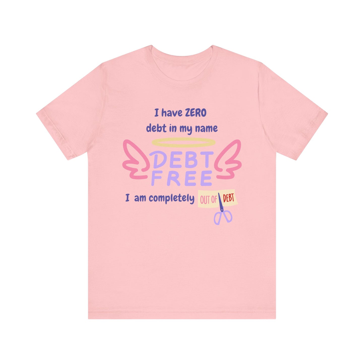 "I Have Zero Debt/Free" Unisex Tee, Celebrate Financial Freedom Shirt, Inspirational Gift, Debt-Free Lifestyle T-Shirt, Debt-Free Goals Apparel, Fun [...]